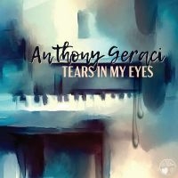 Anthony Geraci - Tears In My Eyes i gruppen VI TIPSAR / Julklappstips CD hos Bengans Skivbutik AB (5538932)