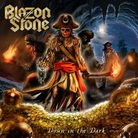 Blazon Stone - Down In The Dark i gruppen VI TIPSAR / Fredagsreleaser / Fredag den 7:e Juni 2024 hos Bengans Skivbutik AB (5538942)
