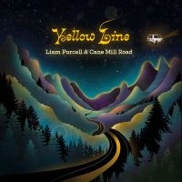 Liam Purcell & Cane Mill Road - Yellow Line i gruppen CD / Country hos Bengans Skivbutik AB (5538971)