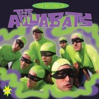 The Aquabats! - The Return Of The Aquabats i gruppen VINYL / Pop-Rock hos Bengans Skivbutik AB (5539005)