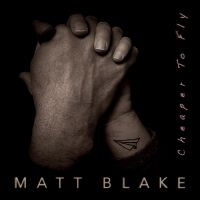 Matt Blake - Cheaper To Fly i gruppen CD / Svensk Folkmusik hos Bengans Skivbutik AB (5539029)