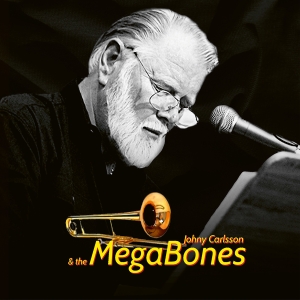 Johny Carlsson - Johny Carlsson & The Megabones i gruppen VI TIPSAR / Fredagsreleaser / Fredag den 20:e september 2024 hos Bengans Skivbutik AB (5539243)