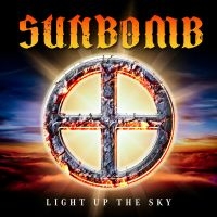 Sunbomb - Light Up The Sky i gruppen VI TIPSAR / Fredagsreleaser / Fredag den 28:e Juni 2024 hos Bengans Skivbutik AB (5539378)