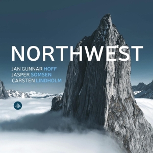 Jan Gunnar Hoff & Jasper Somsen & Carsten Lindholm - Northwest i gruppen VI TIPSAR / Fredagsreleaser / Fredag den 6:e september 2024 hos Bengans Skivbutik AB (5539473)