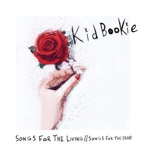 Kid Bookie - Songs For The Living / Songs For The Dead i gruppen ÖVRIGT / Övrigt / aub hos Bengans Skivbutik AB (5539479)