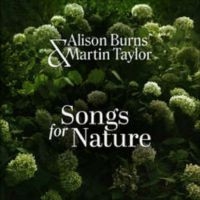 Alison Burns & Martin Taylor - Songs For Nature i gruppen VI TIPSAR / Fredagsreleaser / Fredag den 7:e Juni 2024 hos Bengans Skivbutik AB (5539521)