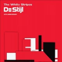 White Stripes - De Stijl - 20Th Anniversary i gruppen VI TIPSAR / Julklappstips Vinyl hos Bengans Skivbutik AB (5539600)