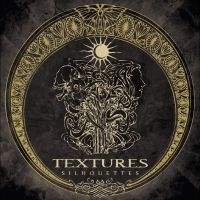 Textures - Silhouettes i gruppen VI TIPSAR / Fredagsreleaser / Fredag den 14:e Juni 2024 hos Bengans Skivbutik AB (5539611)