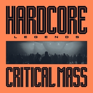 Critical Mass - Hardcore Legends i gruppen VINYL / Dance-Techno hos Bengans Skivbutik AB (5539643)