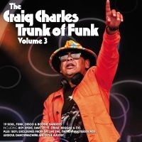 Various Artists - The Craig Charles Trunk Of Funk Vol i gruppen VI TIPSAR / Fredagsreleaser / Fredag den 5:e Juli 2024 hos Bengans Skivbutik AB (5539678)