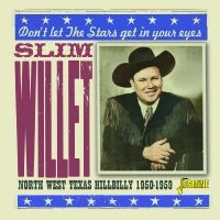 Slim Willet - Don?T Let The Stars Get In Your Eye i gruppen CD / Country hos Bengans Skivbutik AB (5539712)