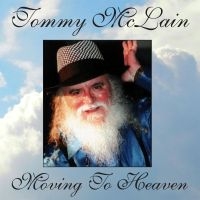 Mclain Tommy - Moving To Heaven i gruppen VI TIPSAR / Fredagsreleaser / Fredag den 28:e Juni 2024 hos Bengans Skivbutik AB (5540178)