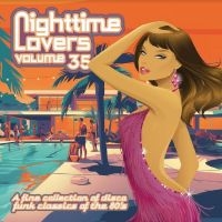 Various Artists - Nighttime Lovers, Vol. 35 i gruppen VI TIPSAR / Fredagsreleaser / Fredag den 7:e Juni 2024 hos Bengans Skivbutik AB (5540187)