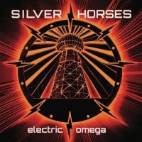 Silver Horses - Electric Omega i gruppen VI TIPSAR / Fredagsreleaser / Fredag den 7:e Juni 2024 hos Bengans Skivbutik AB (5540203)