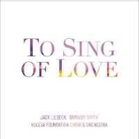 Voces8 Foundation Choir & Orchestra - To Sing Of Love i gruppen VI TIPSAR / Fredagsreleaser / Fredag den 7:e Juni 2024 hos Bengans Skivbutik AB (5540206)
