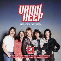 Uriah Heep - Best Of The Early Years i gruppen VI TIPSAR / Fredagsreleaser / Fredag den 21:a Juni 2024 hos Bengans Skivbutik AB (5540214)