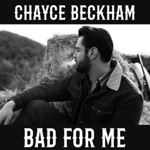 Chayce Beckham - Bad For Me i gruppen VI TIPSAR / Fredagsreleaser / Fredag den 5:e Juli 2024 hos Bengans Skivbutik AB (5540264)