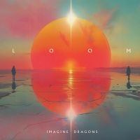 Imagine Dragons - Loom i gruppen VI TIPSAR / Fredagsreleaser / Fredag den 28:e Juni 2024 hos Bengans Skivbutik AB (5540372)