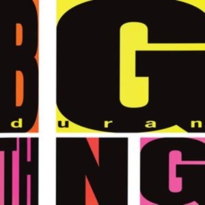 Duran Duran - Big Thing i gruppen ÖVRIGT / CRM - 80-tals synth hos Bengans Skivbutik AB (5540570)