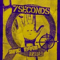 7 Seconds - Ourselves/Soulforce Revolution (2 C i gruppen VI TIPSAR / Fredagsreleaser / Fredag den 12:e Juli 2024 hos Bengans Skivbutik AB (5542666)