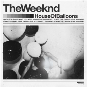 The Weeknd - House Of Balloons (10Th Anniversary) i gruppen VINYL / RnB-Soul hos Bengans Skivbutik AB (5543191)