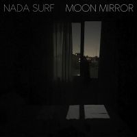 Nada Surf - Moon Mirror (Reflection) - Deluxe E i gruppen VI TIPSAR / Fredagsreleaser / Fredag den 13:e september 2024 hos Bengans Skivbutik AB (5548890)