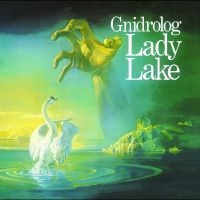 Gnidrolog - Lady Lake i gruppen VI TIPSAR / Fredagsreleaser / Fredag den 21:a Juni 2024 hos Bengans Skivbutik AB (5549021)