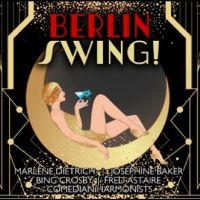 Various Artists - Berlin Swing! i gruppen VI TIPSAR / Fredagsreleaser / Fredag den 14:e Juni 2024 hos Bengans Skivbutik AB (5549048)