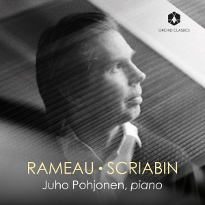 Juho Pohjonen - Rameau & Scriabin i gruppen VI TIPSAR / Fredagsreleaser / Fredag den 21:a Juni 2024 hos Bengans Skivbutik AB (5549186)