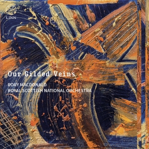 Royal Scottish National Orchestra - Our Gilded Veins i gruppen CD / Kommande / Klassiskt hos Bengans Skivbutik AB (5549200)