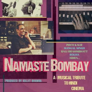 Various Artists - Namaste Bombay - A Musical Tribute i gruppen VI TIPSAR / Fredagsreleaser / Fredag den 28:e Juni 2024 hos Bengans Skivbutik AB (5549203)