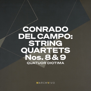 Quatuor Diotima - Conrado Del Campo: String Quartets i gruppen VI TIPSAR / Fredagsreleaser / Fredag den 21:a Juni 2024 hos Bengans Skivbutik AB (5549206)