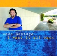 Montoya Coco - I Want It All Back i gruppen CD / Blues,Jazz hos Bengans Skivbutik AB (554923)