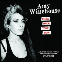 Winehouse Amy - Draw Back Your Bone: Live At Oxegen i gruppen VI TIPSAR / Startsida - Vinyl Nyheter & Kommande hos Bengans Skivbutik AB (5549242)