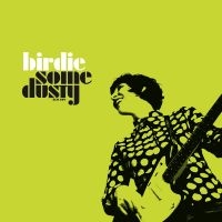 Birdie - Some Dusty i gruppen VI TIPSAR / Fredagsreleaser / Fredag den 26:e Juli 2024 hos Bengans Skivbutik AB (5549259)