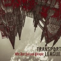 Transport League - We Are Satans People i gruppen CD / Kommande / Hårdrock hos Bengans Skivbutik AB (5549379)