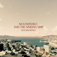 Moonpedro & The Sinking Ship - Housekeeping i gruppen VI TIPSAR / Fredagsreleaser / Fredag den 7:e Juni 2024 hos Bengans Skivbutik AB (5549382)