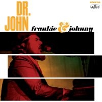 Dr. John - Frankie & Johnny i gruppen VINYL / Kommande / Blues hos Bengans Skivbutik AB (5549455)