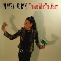 Delran Palmyra - You Are What You Absorb i gruppen CD / Kommande / Pop-Rock hos Bengans Skivbutik AB (5549487)