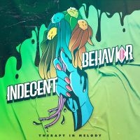 Indecent Behavior - Therapy In Melody i gruppen CD / Kommande / Pop-Rock hos Bengans Skivbutik AB (5549517)