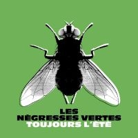 Les Négresses Vertes - Toujours L'été (Best Of) i gruppen VI TIPSAR / Fredagsreleaser / Fredag den 21:a Juni 2024 hos Bengans Skivbutik AB (5549547)