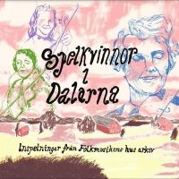 Various Artists - Spelkvinnor I Dalarna i gruppen VI TIPSAR / Fredagsreleaser / Fredag den 12:e Juli 2024 hos Bengans Skivbutik AB (5549568)