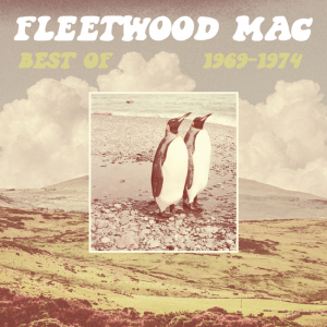 Fleetwood Mac - Best Of 1969-1974 i gruppen VI TIPSAR / Fredagsreleaser / Fredag den 26:e Juli 2024 hos Bengans Skivbutik AB (5549587)