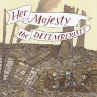 Decemberists The - Her Majesty The Decemberists (Indie i gruppen CD / Kommande / Pop-Rock hos Bengans Skivbutik AB (5549617)