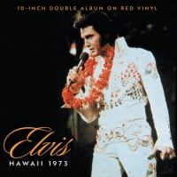 Presley Elvis - Hawaii 73 (10' Red Box) 2 Vinyl 10