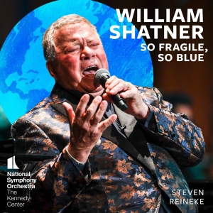 Shatner William National Symphony - So Fragile, So Blue i gruppen MUSIK / SACD / Klassiskt hos Bengans Skivbutik AB (5549727)