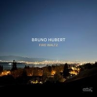 Bruno Hubert - Fire Waltz i gruppen VI TIPSAR / Fredagsreleaser / Fredag den 21:a Juni 2024 hos Bengans Skivbutik AB (5549749)