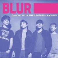 Blur - Caught In The Century's Anxiety: Li i gruppen VINYL / Kommande / Pop-Rock hos Bengans Skivbutik AB (5549752)