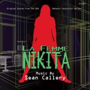 Sean Callery - La Femme Nikita i gruppen VI TIPSAR / Fredagsreleaser / Fredag den 7:e Juni 2024 hos Bengans Skivbutik AB (5549764)