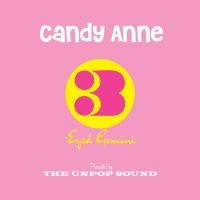 The Unpop Sound - Candy Anne/Three-Eyed Gemini i gruppen VI TIPSAR / Fredagsreleaser / Fredag den 7:e Juni 2024 hos Bengans Skivbutik AB (5549779)